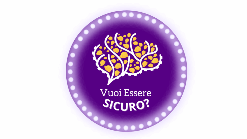 Vuoi essere sicuro